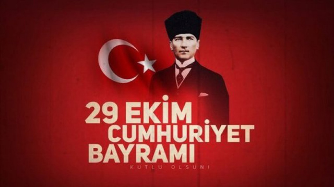 Cumhuriyet Bayramımız  Kutlu Olsun.